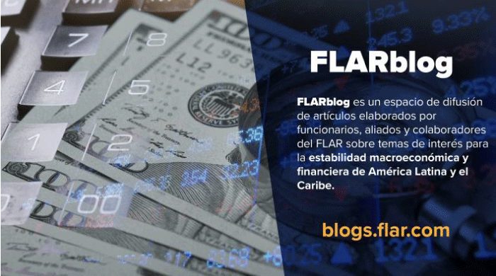 We present FLARblog and its most recent article “Abundance of international liquidity: New risks for companies in FLAR + 4 countries?”