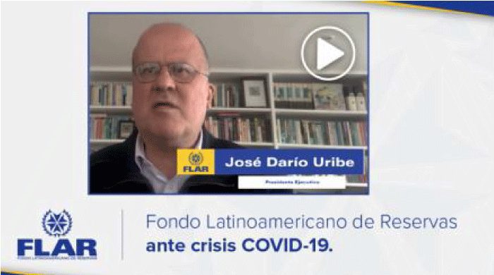 José Darío Uribe, Presidente Ejecutivo del Fondo Latinoamericano de Reservas, habla del FLAR ante la crisis del COVID.19