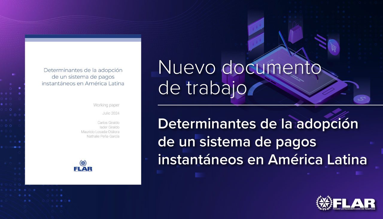 Nuevo documento de trabajo | Determinantes de la adopción de un sistema de pagos instantáneos en América Latina