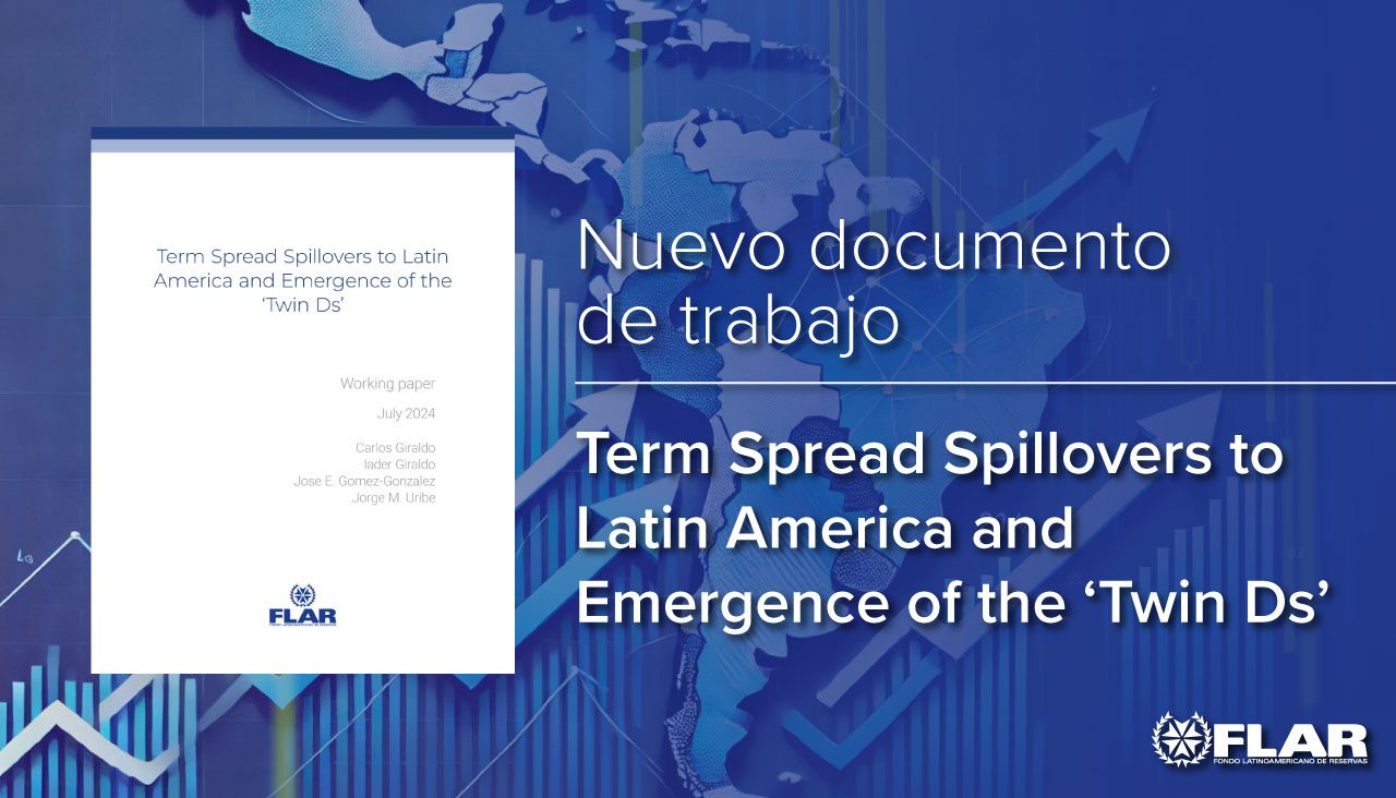 Nuevo documento de trabajo | Term Spread Spillovers to Latin America and Emergence of the ‘Twin Ds’