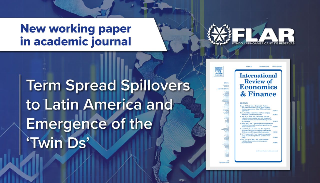 Working paper in academic journal | Term Spread Spillovers to Latin America and Emergence of the ‘Twin Ds’