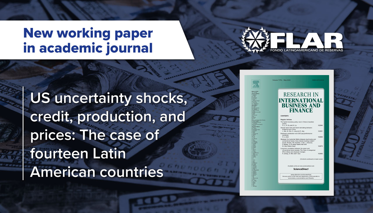 Working paper in academic journal | US uncertainty shocks, credit, production, and prices: The case of fourteen Latin American countries