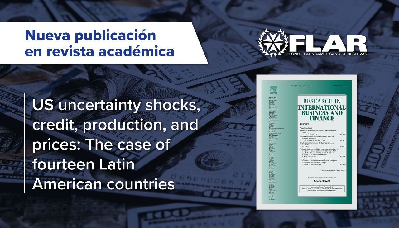 Publicación en revista académica | US uncertainty shocks, credit, production, and prices: The case of fourteen Latin American countries