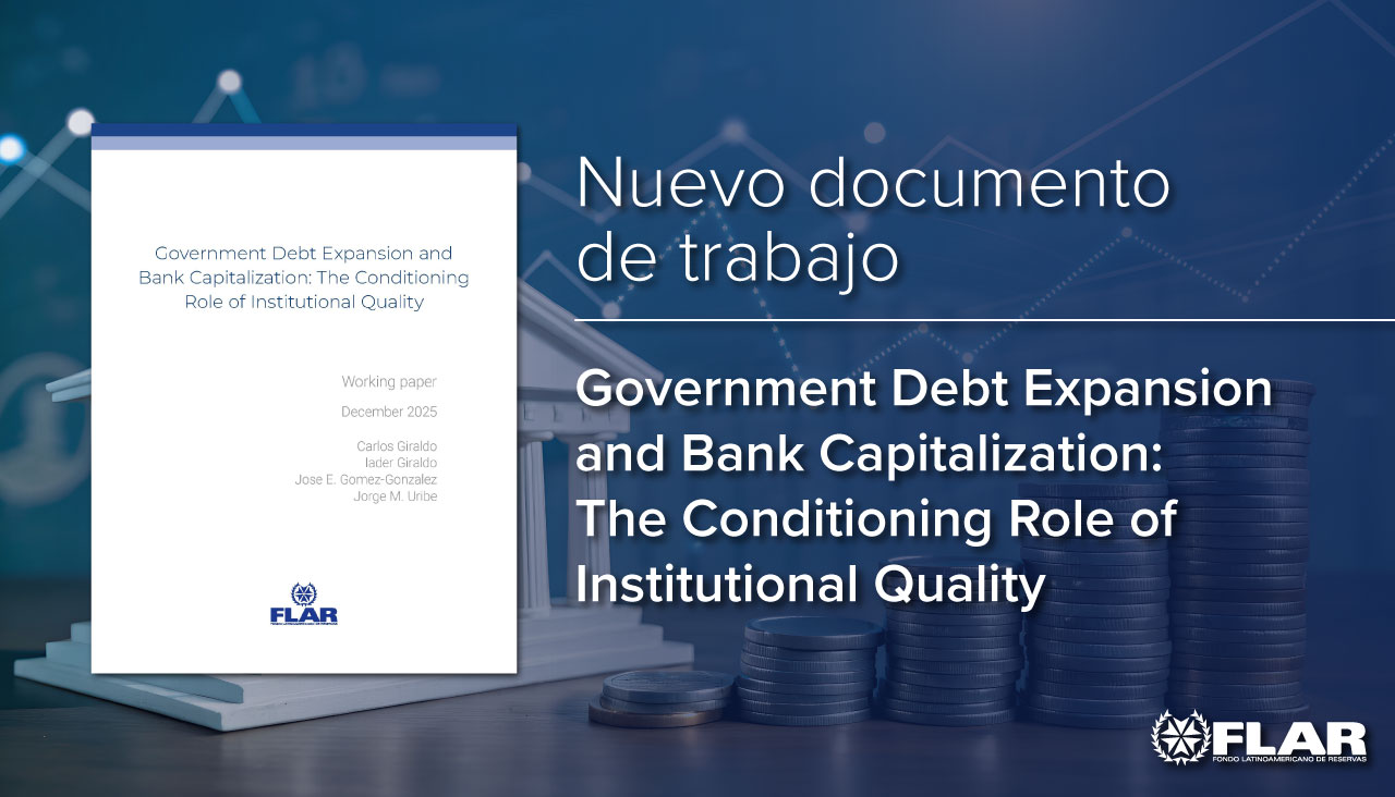 Nuevo documento de trabajo | Government Debt Expansion and Bank Capitalization: The Conditioning Role of Institutional Quality