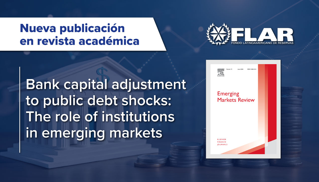 Publicación en revista académica | Bank capital adjustment to public debt shocks: The role of institutions in emerging markets