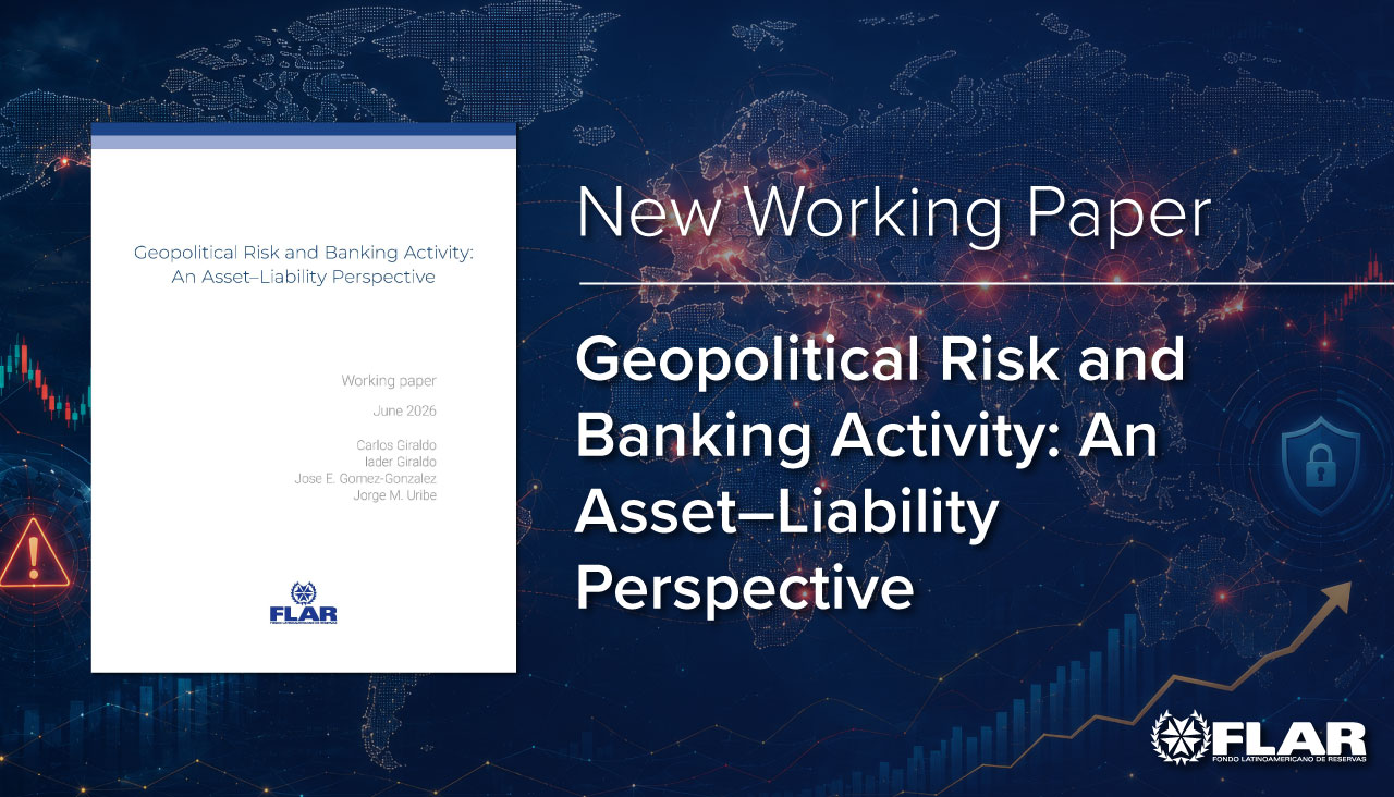 New Working Paper | Geopolitical Risk and Banking Activity: An Asset–Liability Perspective